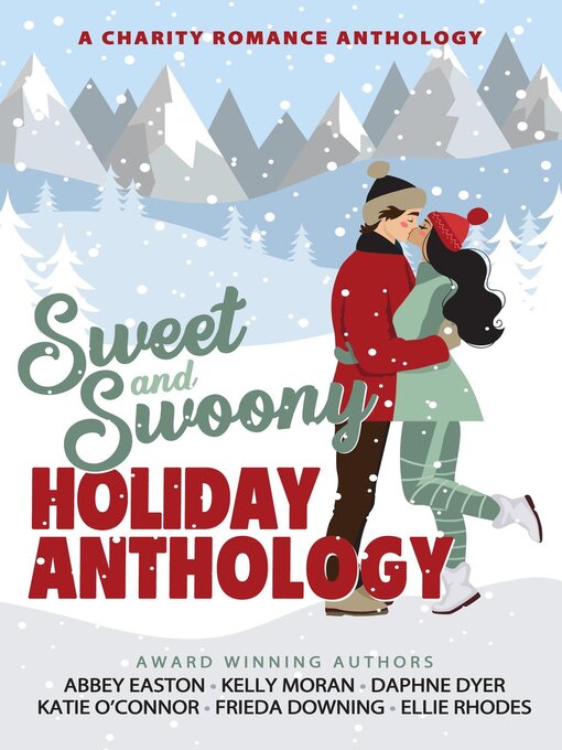 Title details for Sweet and Swoony Holiday Anthology by ABBEY EASTON - Available